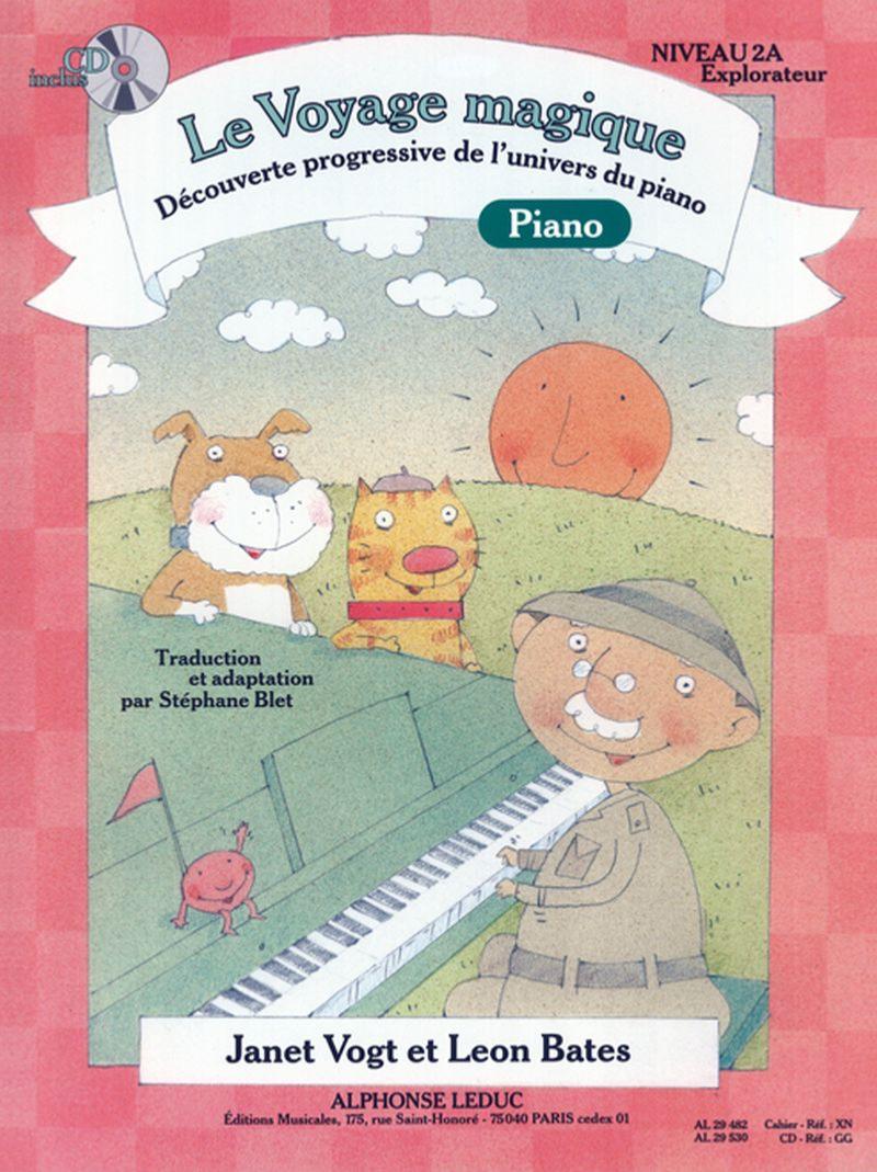 Vogt / Bates / Blet - Voyage Magique Explorateur Cahier 2a avec accès audio- Piano