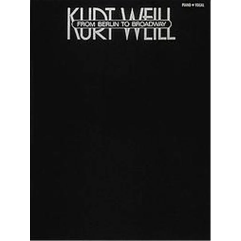 Weill Kurt - From Berlin To Broadway P/V/G