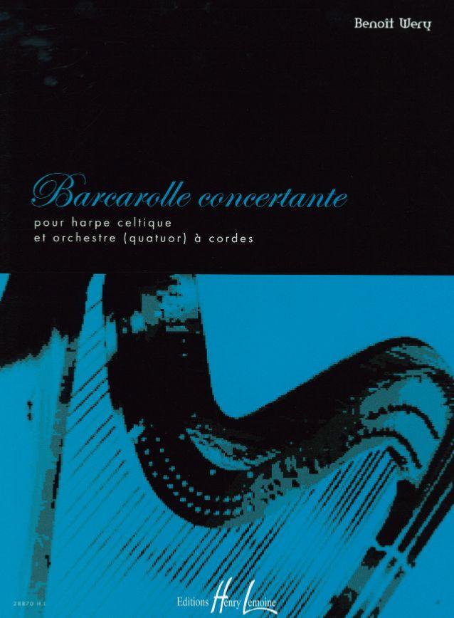Wery Benoit - Barcarolle Concertante - Harpe Celtique et Orchestre (quatuor) A Cordes (cond et Part)