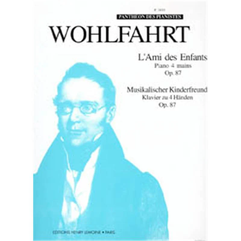 Wohlfahrt Heinrich - L'ami des Enfants Op.87
