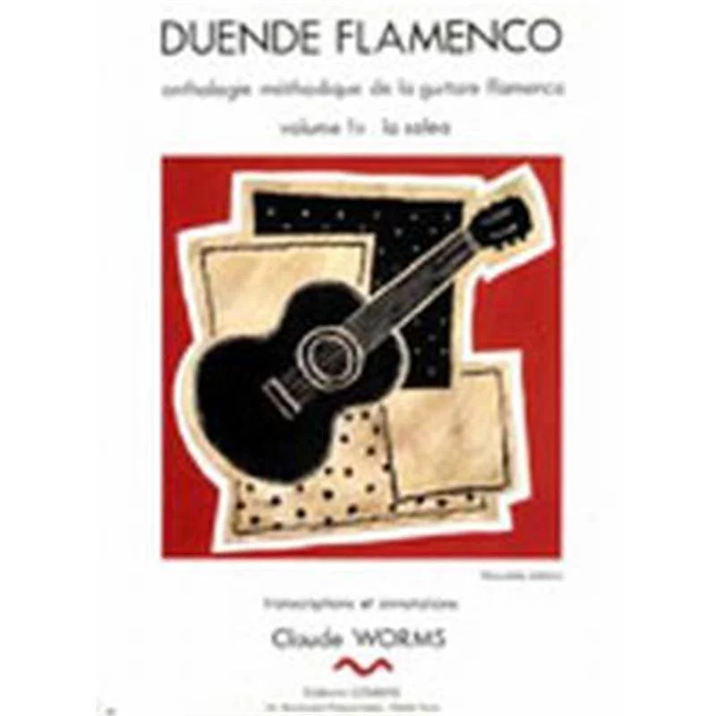 Worms Claude - Duende Flamenco Vol.1b Solea Transcriptions et Arrangements