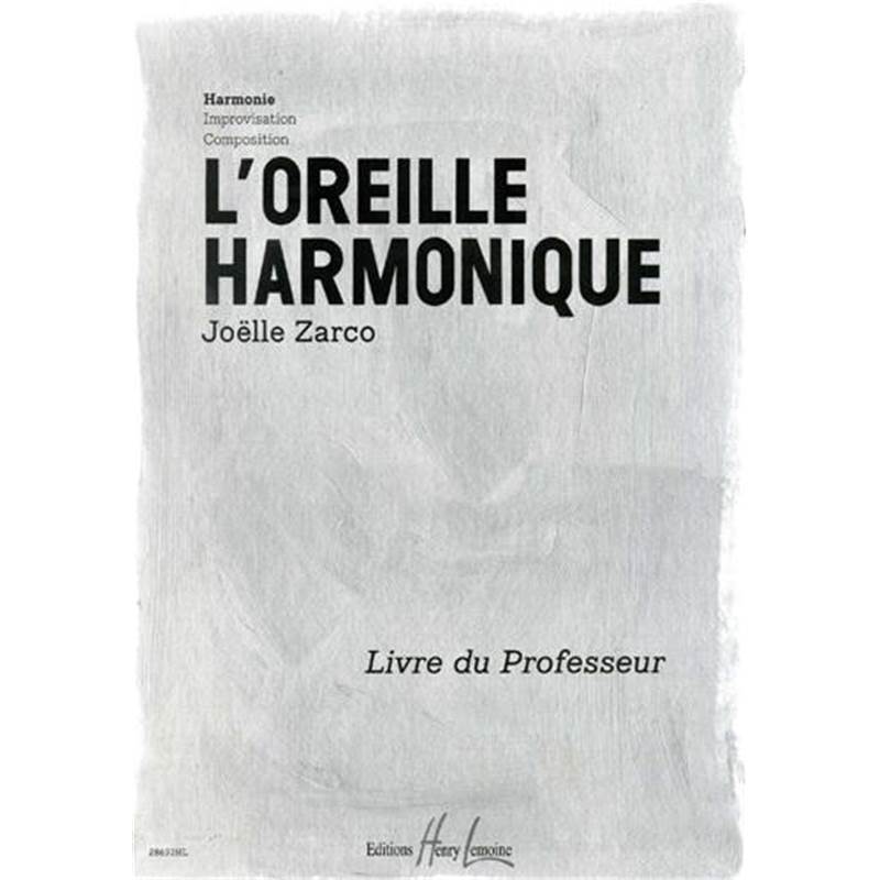 Zarco Joelle - L'oreille Harmonique Vol.1 Harmonie - Livre du Professeur - Formation Musicale